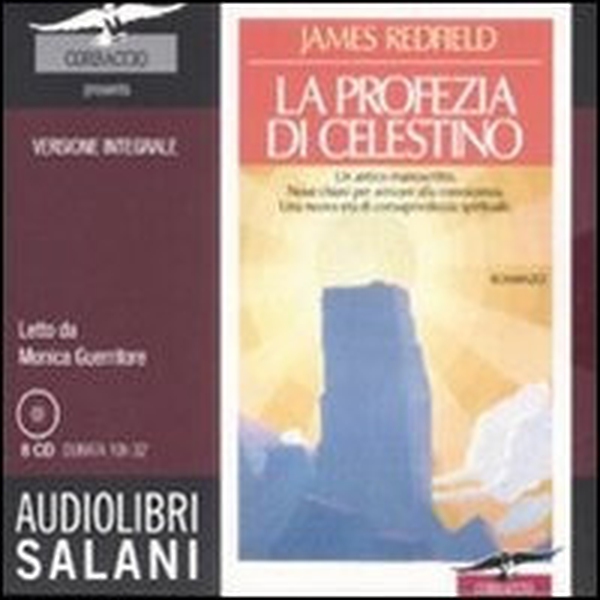 La profezia di Celestino letto da Monica Guerritore. Audiolibro. 8 CD Audio - Librerie.coop La profezia di Celestino letto da Monica Guerritore. Audiolibro. 8 CD Audio - Librerie.coop