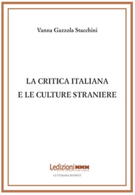 La critica italiana e le culture straniere - Librerie.coop