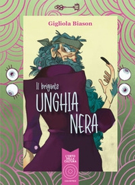 Il brigante unghianera - Librerie.coop