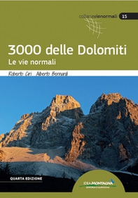 I 3000 delle Dolomiti. Le vie normali - Librerie.coop