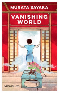 Vanishing world. Ediz. italiana - Librerie.coop Vanishing world. Ediz. italiana - Librerie.coop