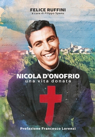 Nicola D'Onofrio. Una vita donata - Librerie.coop