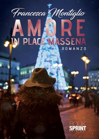 Amore in Place Massena - Librerie.coop
