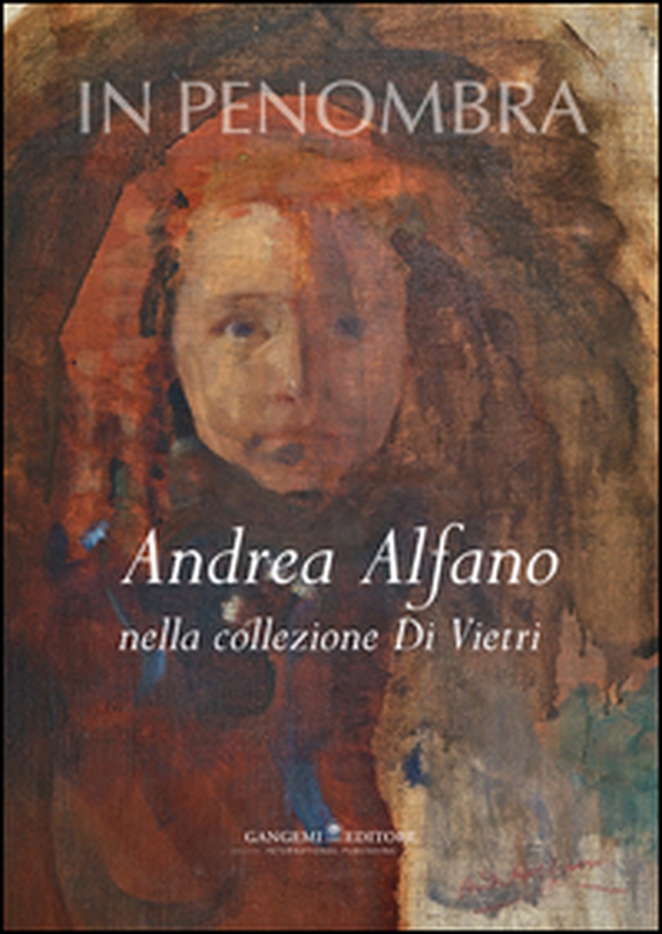 In penombra. Andrea Alfano nella collezione Di Vietri - Librerie.coop In penombra. Andrea Alfano nella collezione Di Vietri - Librerie.coop