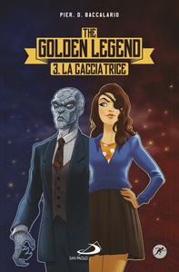 La cacciatrice. The Golden Legend - Librerie.coop La cacciatrice. The Golden Legend - Librerie.coop