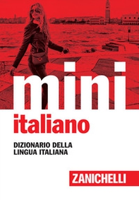 Il mini di italiano. Dizionario della lingua italiana - Librerie.coop
