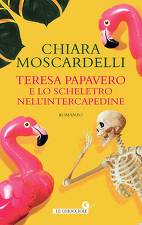 Teresa Papavero e lo scheletro nell'intercapedine - Librerie.coop Teresa Papavero e lo scheletro nell'intercapedine - Librerie.coop