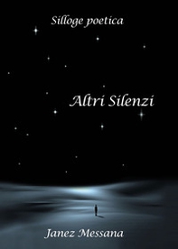 Altri silenzi - Librerie.coop Altri silenzi - Librerie.coop