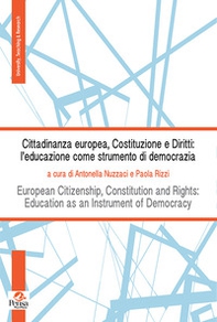 Cittadinanza europea, costituzione e diritti: l'educazione come strumento di democrazia-European Citizenship, Constitution and Rights: Education as Instrument of Democracy - Librerie.coop