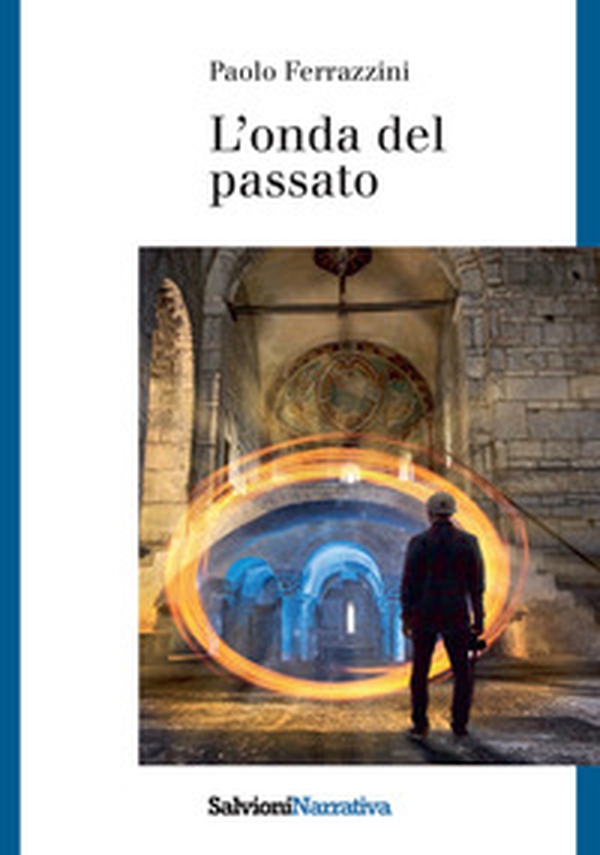 L'onda del passato - Librerie.coop L'onda del passato - Librerie.coop
