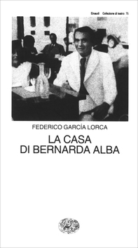 La casa di Bernarda Alba - Librerie.coop La casa di Bernarda Alba - Librerie.coop