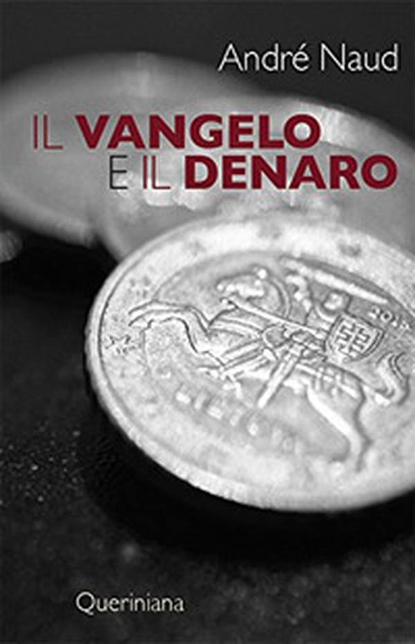 Il Vangelo e il denaro - Librerie.coop Il Vangelo e il denaro - Librerie.coop