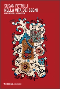 Nella vita dei segni. Percorsi della semiotica - Librerie.coop Nella vita dei segni. Percorsi della semiotica - Librerie.coop