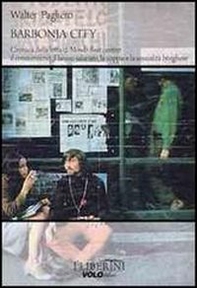 Barbonia city. Una storia di hippies italiani - Librerie.coop
