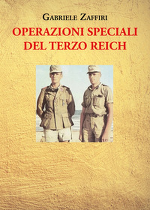 Operazioni speciali del Terzo Reich - Librerie.coop Operazioni speciali del Terzo Reich - Librerie.coop