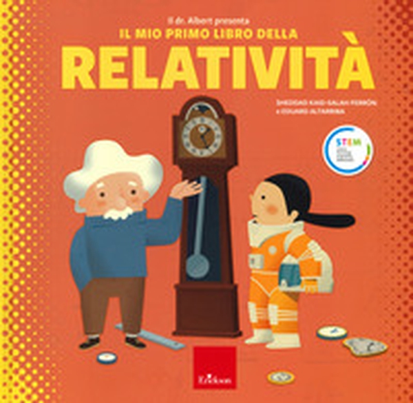 Il mio primo libro della relatività - Librerie.coop Il mio primo libro della relatività - Librerie.coop