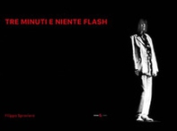Tre minuti e niente flash - Librerie.coop Tre minuti e niente flash - Librerie.coop