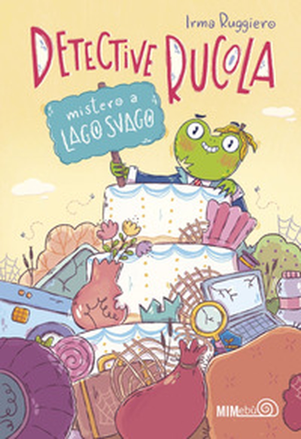 Mistero a Lago Svago. Detective Rucola - Librerie.coop Mistero a Lago Svago. Detective Rucola - Librerie.coop