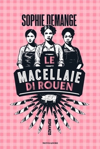 Le macellaie di Rouen - Librerie.coop