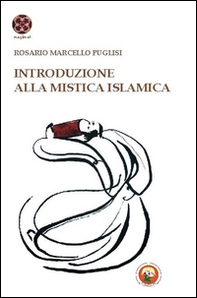Introduzione alla mistica islamica - Librerie.coop