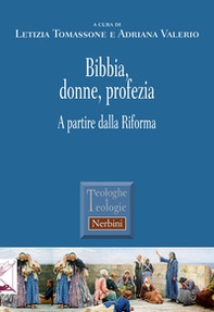 Bibbia, donne, profezia. A partire dalla Riforma - Librerie.coop