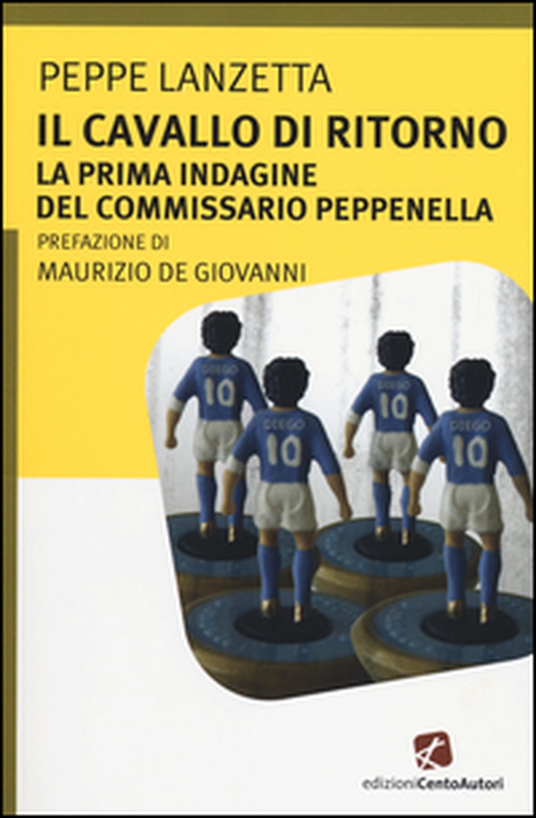 Il cavallo di ritorno. La prima indagine del commissario Peppenella - Librerie.coop Il cavallo di ritorno. La prima indagine del commissario Peppenella - Librerie.coop