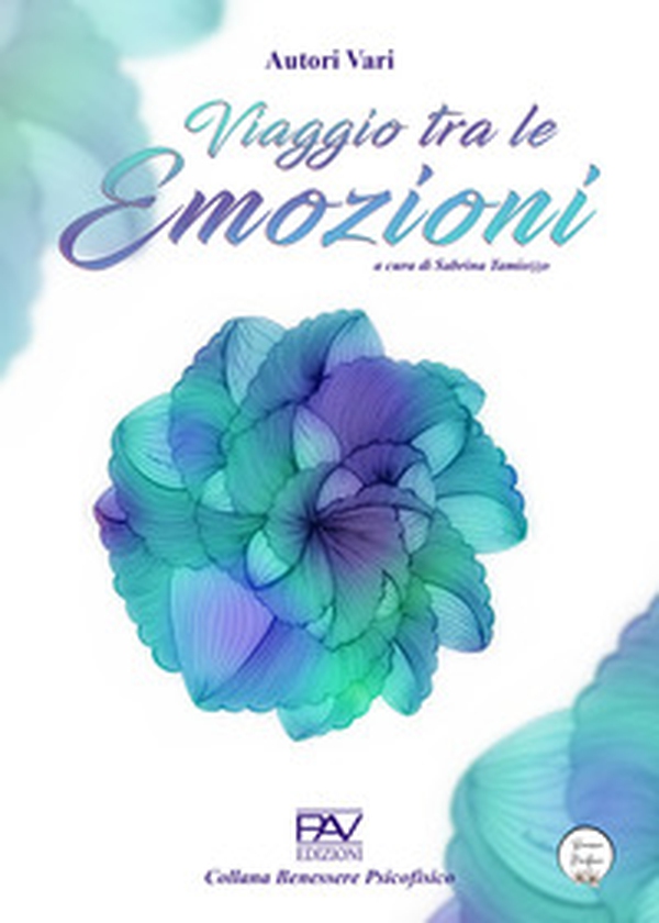 Viaggio tra le emozioni - Librerie.coop Viaggio tra le emozioni - Librerie.coop