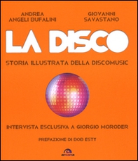 La disco. Storia illustrata della discomusic - Librerie.coop
