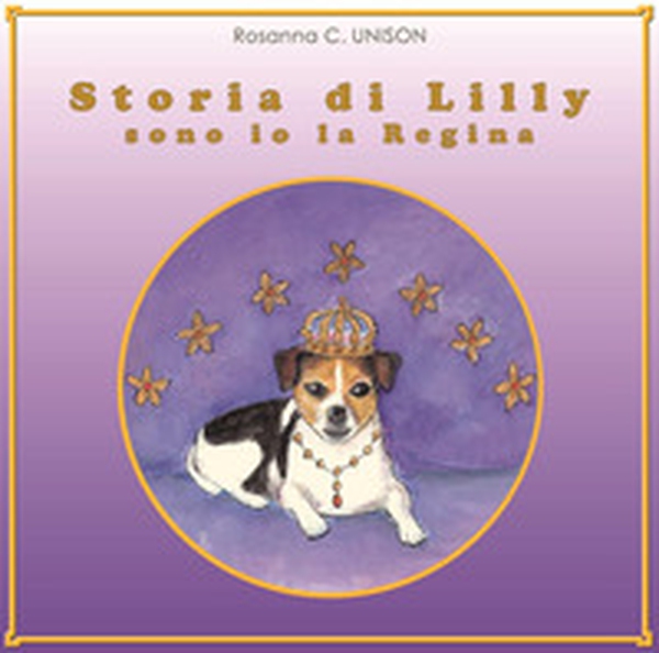 Storia di Lilly. Sono io la regina - Librerie.coop Storia di Lilly. Sono io la regina - Librerie.coop