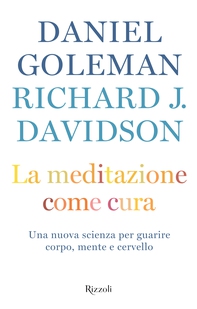 La meditazione come cura - Librerie.coop La meditazione come cura - Librerie.coop