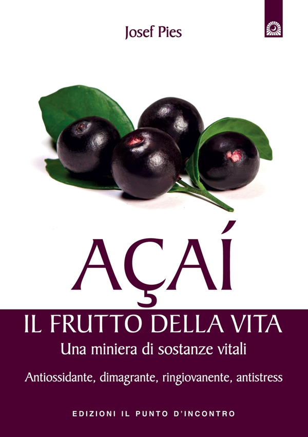 Açaí: il frutto della vita - Librerie.coop Açaí: il frutto della vita - Librerie.coop