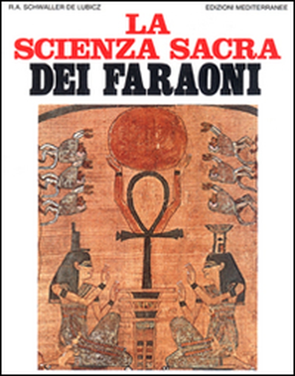 La scienza sacra dei faraoni - Librerie.coop La scienza sacra dei faraoni - Librerie.coop