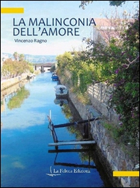 La malinconia dell'amore - Librerie.coop La malinconia dell'amore - Librerie.coop