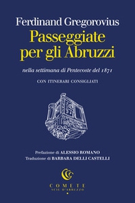 Passeggiate per gli Abruzzi nella settimana di Pentecoste del 1871 - Librerie.coop