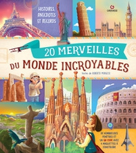 20 merveilles du monde incroyables - Librerie.coop 20 merveilles du monde incroyables - Librerie.coop