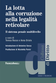La lotta alla corruzione nella legalità reticolare. Il sistema penale multilivello - Librerie.coop