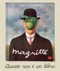 Magritte. Questo non è un libro - Librerie.coop