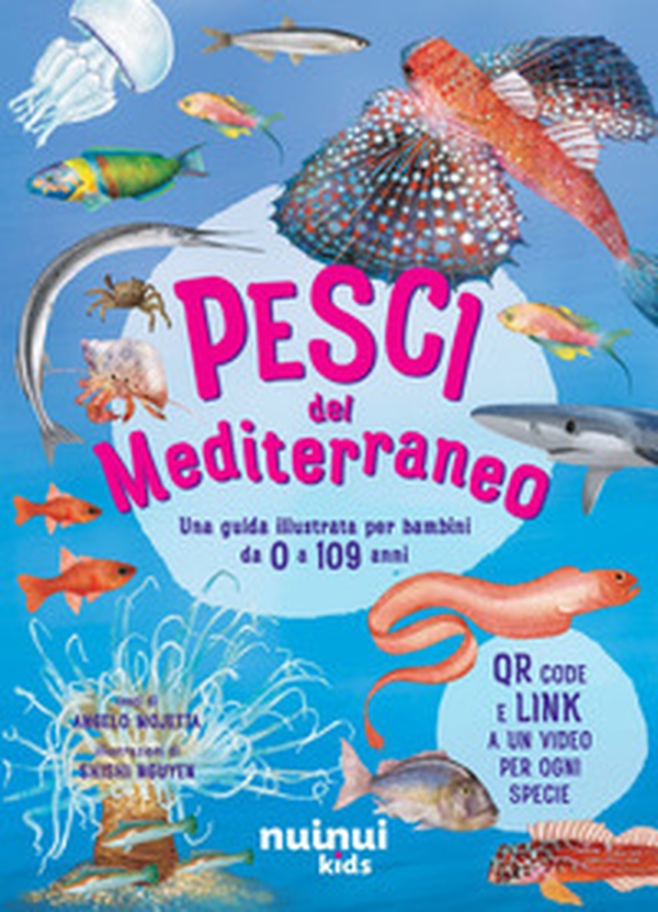 Pesci del Mediterraneo. Una guida illustrata per bambini da 0 a 109 anni - Librerie.coop