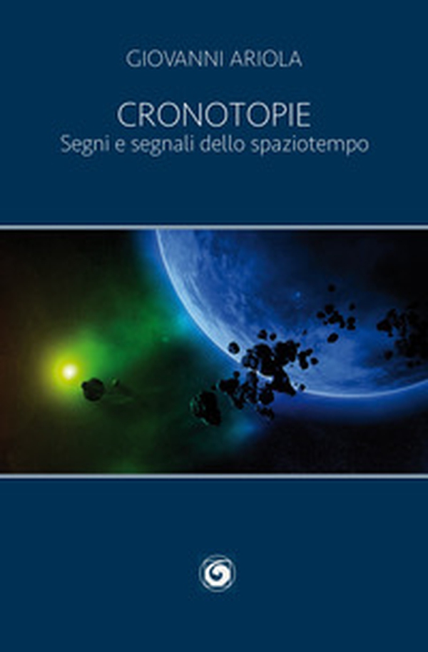 Cronotopie. Segni e segnali dello spaziotempo - Librerie.coop Cronotopie. Segni e segnali dello spaziotempo - Librerie.coop