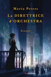 La direttrice d'orchestra - Librerie.coop La direttrice d'orchestra - Librerie.coop