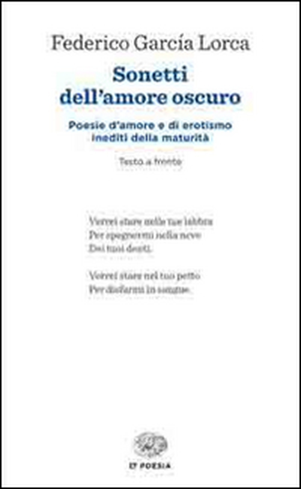 Sonetti dell'amore oscuro. Testo spagnolo a fronte - Librerie.coop Sonetti dell'amore oscuro. Testo spagnolo a fronte - Librerie.coop