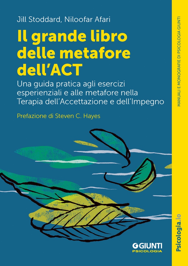 Il grande libro delle metafore dell'ACT - Librerie.coop Il grande libro delle metafore dell'ACT - Librerie.coop