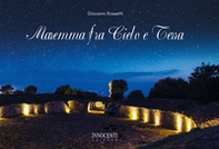 Maremma fra cielo e terra - Librerie.coop Maremma fra cielo e terra - Librerie.coop