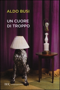 Un cuore di troppo - Librerie.coop Un cuore di troppo - Librerie.coop