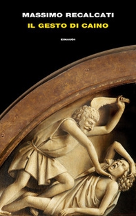 Il gesto di Caino - Librerie.coop