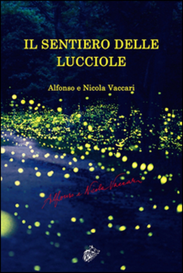 Il sentiero delle lucciole - Librerie.coop Il sentiero delle lucciole - Librerie.coop