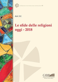 Le sfide delle religioni oggi. 2018 - Librerie.coop