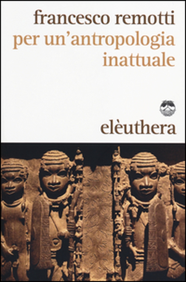 Per un'antropologia inattuale - Librerie.coop Per un'antropologia inattuale - Librerie.coop