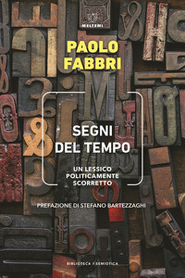 Segni del tempo. Un lessico politicamente scorretto - Librerie.coop Segni del tempo. Un lessico politicamente scorretto - Librerie.coop