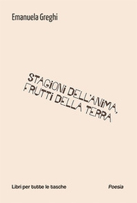 Stagioni dell'anima, frutti della terra - Librerie.coop